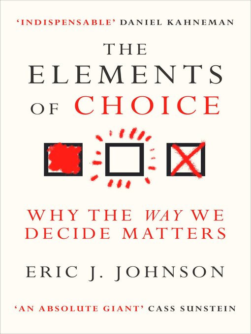 Title details for The Elements of Choice by Eric J. Johnson - Wait list